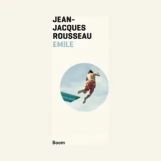 Jean-Jacques Rousseau Emile Of Over De Opvoeding / Boom Klassiek