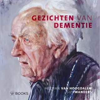 Gijs Wanders Gezichten Van Dementie