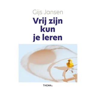 Gijs Jansen Vrij Zijn Kun Je Leren