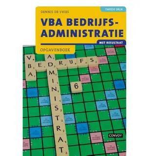 Vba Bedrijfsadministratie Met Resultaat 2e Druk Opgavenboek