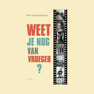 Weet Je Nog Van Vroeger?