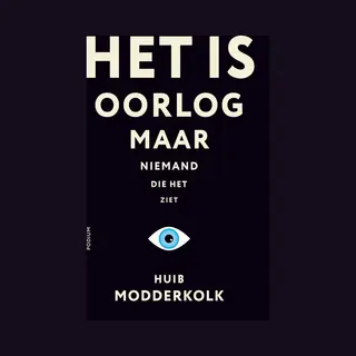 Het Is Oorlog Maar Niemand Die Het Ziet