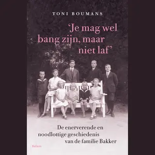 Toni Boumans Je Mag Wel Bang Zijn, Maar Niet Laf