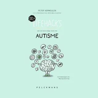 100+ Lifehacks Voor Een Eenvoudiger Leven Met Autisme