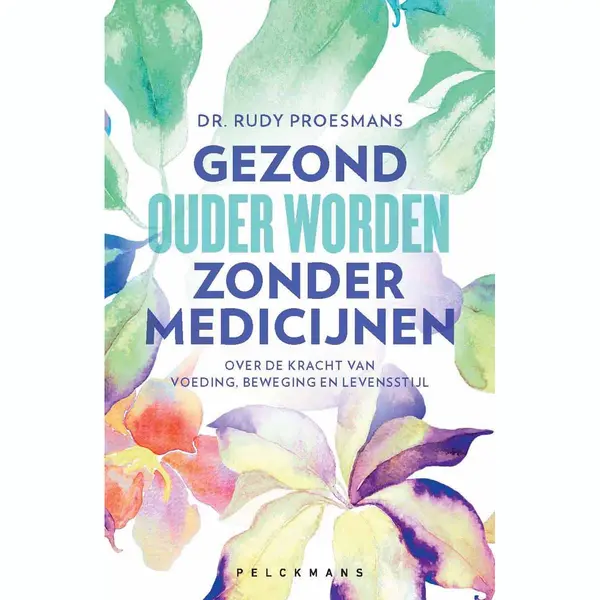 Gezond Ouder Worden Zonder Medicijnen thumbnail