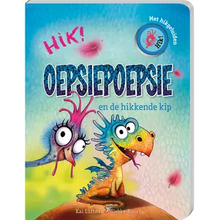 Oepsiepoepsie En De Hikkende Kip