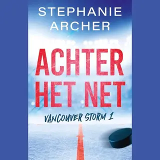 Vancouver Storm 1 - Achter Het Net