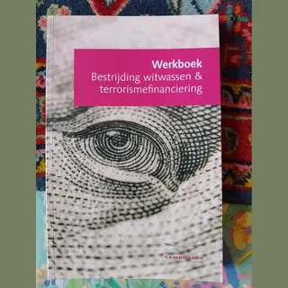 Werkboek Bestrijding Witwassen & Terrorismefinanciering