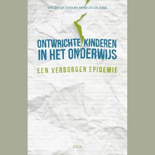 Willem de Jong Ontwrichte Kinderen In Het Onderwijs