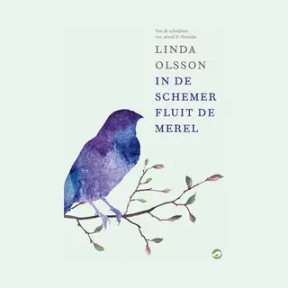 Linda Olsson In De Schemer Fluit De Merel