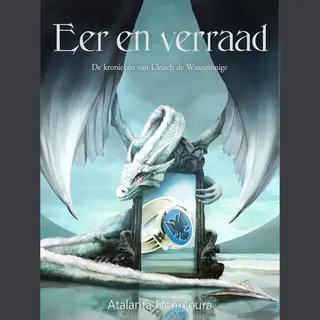 De Kronieken Van Ulriach De Waanzinnige 4 - Eer En Verraad