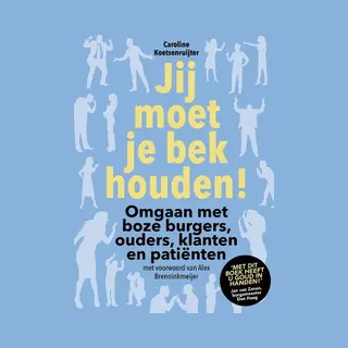 Jij Moet Je Bek Houden!