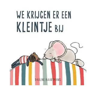 Pauline Baartmans We Krijgen Er Een Kleintje Bij