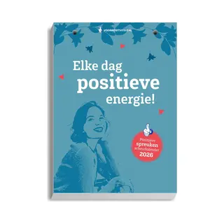 Voor Positiviteit - Scheurkalender 2026 - Elke Dag Positieve Energie - Positieve Spreuken