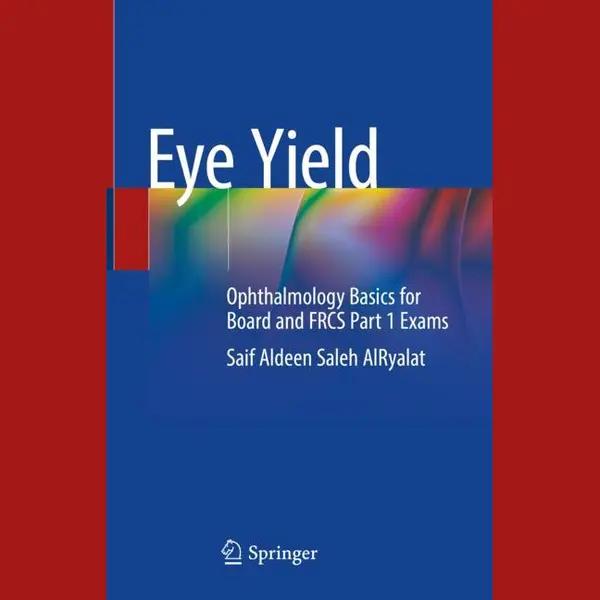 Springer Verlag, Singapore Eye Yield , Ophthalmology Basics For Board And Frcs Part 1 Exams thumbnail