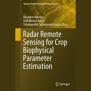 Springer Radar Remote Sensing For Crop Biophysical Parameter Estimation