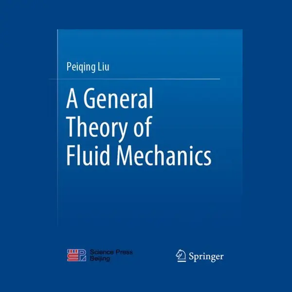 Springer Verlag, Singapore A General Theory Of Fluid Mechanics thumbnail