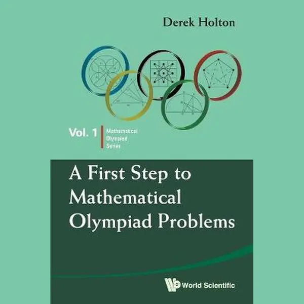 First Step To Mathematical Olympiad Problems thumbnail