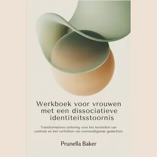 Werkboek Voor Vrouwen Met Een Dissociatieve Identiteitsstoornis