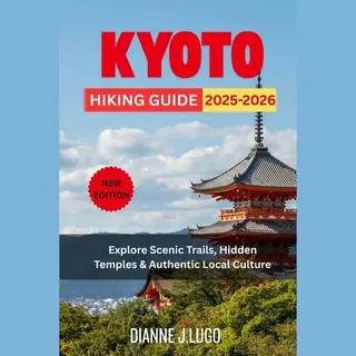 Kyoto Hiking Guide 2025-2026