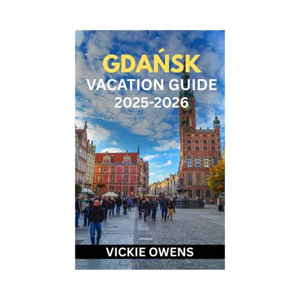Vacation Companion 2025-2026- GdaŃsk Vacation Guide 2025-2026 thumbnail