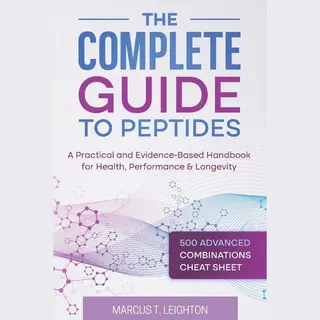 The Complete Guide To Peptides