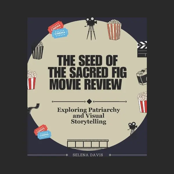 The Seed Of The Sacred Fig Movie Review thumbnail