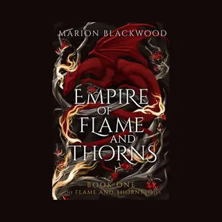 Flame And Thorns- Empire Of Flame And Thorns