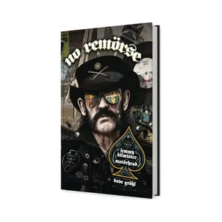 No RemÖRse, The Illustrated True Stories Of Lemmy Kilmister And Motörhead