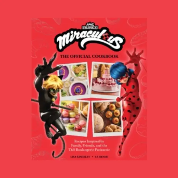 Insight Editions Miraculous, The Official Cookbook , Recipes From T&S Boulangerie Patisserie thumbnail