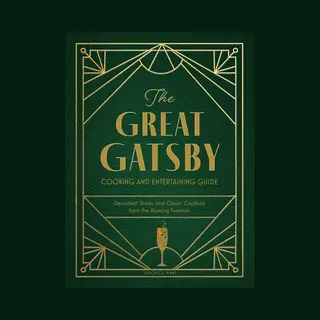 The Great Gatsby Cooking And Entertaining Guide