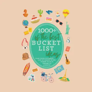 Bucket List Book- 1000+ Of The Best Bucket List Ideas