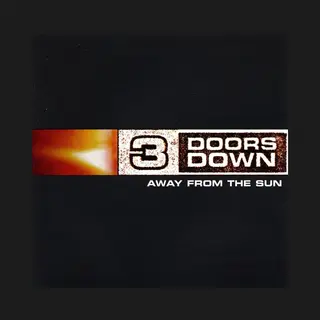 3 Doors Down Away From The Sun