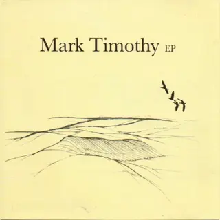 Mark Timothy Ep