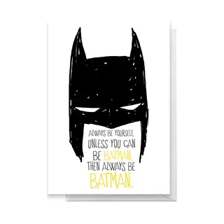 Original Hero Batman Always Greetings Card - Standard Card
