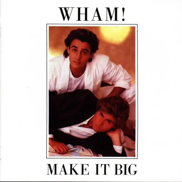 Wham! Make It Big thumbnail