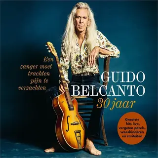 news Guido Belcanto - Een Zanger Moet Trachten De Pijn Te Verzachten (3 Cd)