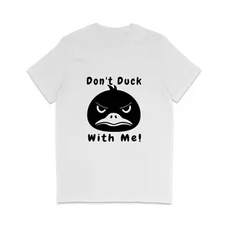 Stanley/Stella T Shirt Heren Dames - Grappige Eend - Quote, Don't Duck With Me - Wit - Xs