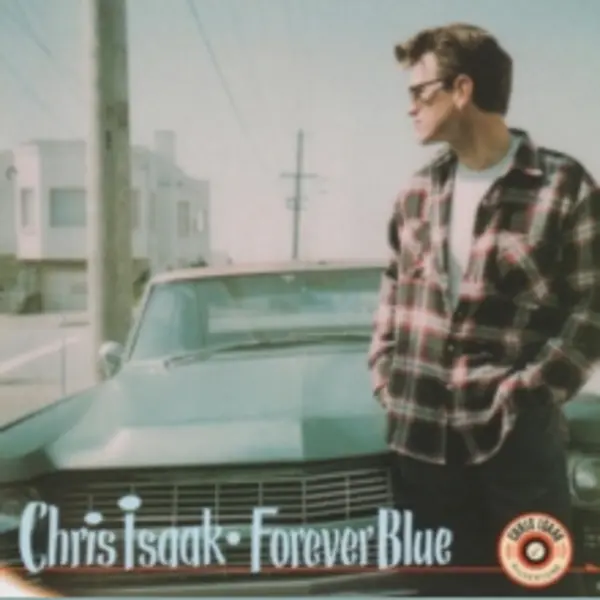 Chris Isaak Forever Blue thumbnail
