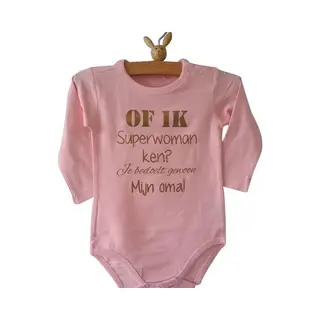 Baby Rompertje Meisje Roze Met Grappige Leuke Tekst | Of Ik Superwoman Ken? Je Bedoelt Gewoon Mijn Oma! | Lange Mouw | Roze | Maat 50/56