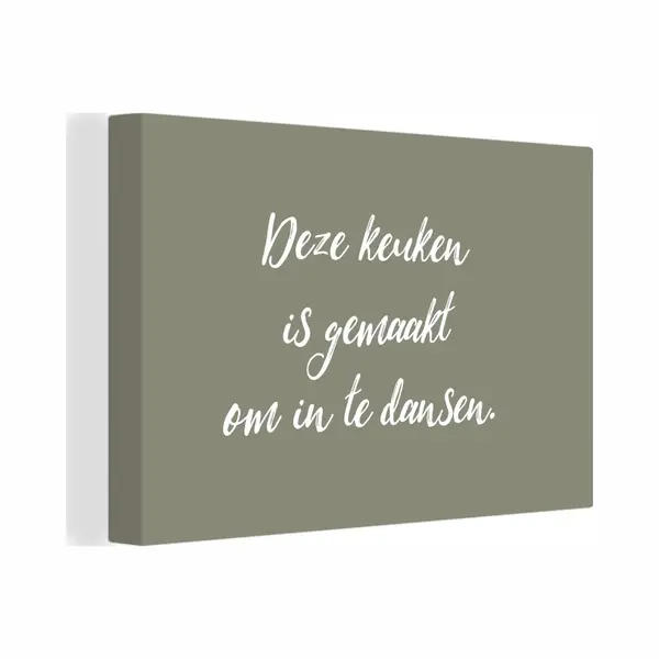 OneMillionCanvasses Canvas Schilderij 180x120 Cm - Wanddecoratie Deze Keuken Is Gemaakt Om In Te Dansen - Spreuken - Quotes - Muurdecoratie Woonkamer - Slaapkamer thumbnail