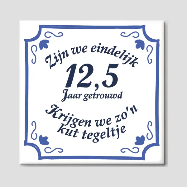 Huwelijkscadeau - Huwelijk Cadeautje Origineel - Spreuktegels - Jubileum Cadeau - 12, 5 Jaar Getrouwd - Trouwdag Cadeau - Trouwdag - 15 X 15 Cm - thumbnail