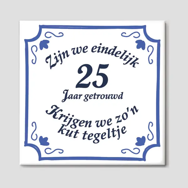 Huwelijkscadeau - Huwelijk Cadeautje Origineel - Spreuktegels - Jubileum Cadeau - 25 Jaar Getrouwd - Trouwdag Cadeau - Trouwdag - 15 X 15 Cm - Gratis thumbnail