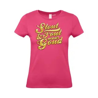 Vundy Dames T-shirt Tekst Stout & Fout Maar Goud | Toppers In Concert 2025 | Stout & Fout Maar Goud | Foute Party Shirt | Fuchsia Dames | Maat Xl