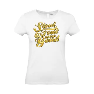 Vundy Dames T-shirt Tekst Stout & Fout Maar Goud | Toppers In Concert 2025 | Stout & Fout Maar Goud | Foute Party Shirt | Wit Dames | Maat Xl