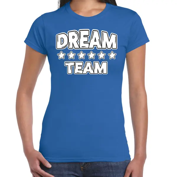 Bellatio Decorations Cadeau Sport T-shirt Dames - Dream Team - Blauw - Team Building - Sportkleding Dames L thumbnail