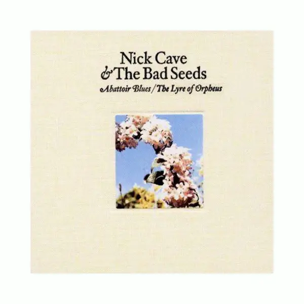 Nick Cave & The Bad Seeds Abattoir Blues / The Lyre Of Orpheus thumbnail
