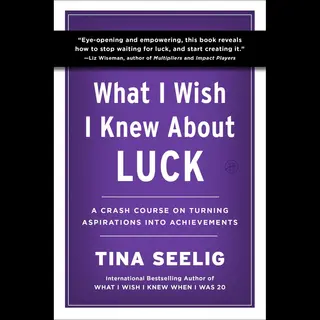 What I Wish I Knew About Luck