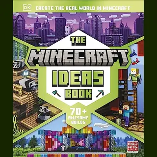 Dorling Kindersley Ltd The Minecraft Ideas Book , Create The Real World In Minecraft With 70+ Awesome Builds