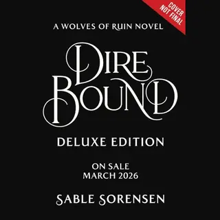 The Wolves Of Ruin- Dire Bound (Deluxe Limited Edition)